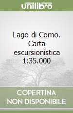 Lago di Como. Carta escursionistica 1:35.000