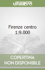 Firenze centro 1:9.000
