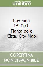 Ravenna 1:9.000. Pianta della Città. City Map libro