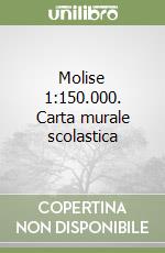 Molise 1:150.000. Carta murale scolastica libro