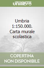 Umbria 1:150.000. Carta murale scolastica libro