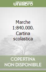 Marche 1:840.000. Cartina scolastica libro
