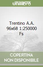 Trentino A.A. 96x68 1:250000 Fs libro