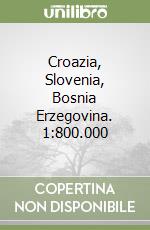 Croazia, Slovenia, Bosnia Erzegovina. 1:800.000