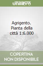 Agrigento. Pianta della città 1:6.000 libro