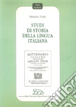 Studi di storia della lingua italiana libro