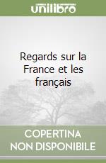 Regards sur la France et les français