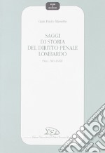 Saggi di storia del diritto penale lombardo (secc. XVI-XVIII)