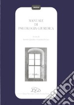 Manuale di psicologia giuridica libro