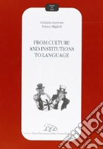 From culture and institutions to language libro