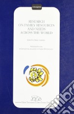 Research on family resources and needs across the world libro