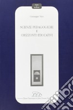 Scienze pedagogiche e orizzonti educativi libro