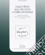 Dalla prima alla seconda guerra mondiale. Momenti e problemi della politica estera italiana (1914-1943) libro