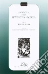 Antologia della letteratura spagnola. Vol. 2: I secoli d'Oro libro