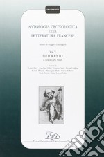 Antologia cronologica della letteratura francese. Vol. 5: Ottocento libro