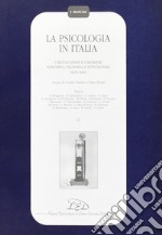 La psicologia in Italia. I protagonisti e i problemi scientifici, filosofici e istituzionali (1870-1945). Vol. 2 libro