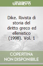 Dike. Rivista di storia del diritto greco ed ellenistico (1998). Vol. 1 libro