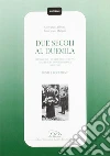 Due secoli al Duemila. Transizione, mutamento, sviluppo nell'Europa contemporanea (1815-1998). Fonti e documenti libro