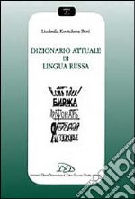 Dizionario attuale di lingua russa libro