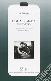 Figlia di Maria - Marienkind libro