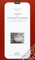 Lezioni di matematica generale. Funzioni reali di variabile reale libro