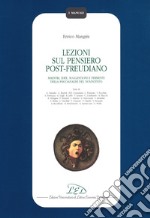 Lezioni sul pensiero post-freudiano. Maestri, idee, suggestioni e fermenti della psicoanalisi del Novecento