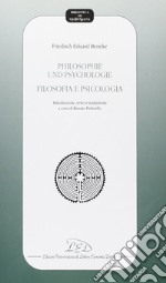 Philosophie und psycologie-Filosofia e psicologia. Introduzione, testo e traduzione. Testo tedesco a fronte libro