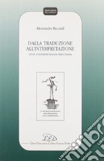 Dalla traduzione all'interpretazione. Studi di interpretazione simultanea