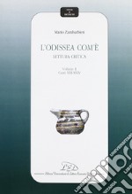 L'Odissea com'è. Lettura critica. Vol. 2: Canti XIII-XXIV