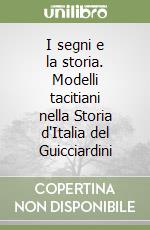 I segni e la storia. Modelli tacitiani nella Storia d'Italia del Guicciardini