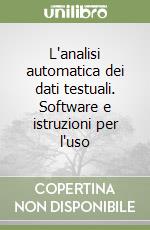 L'analisi automatica dei dati testuali. Software e istruzioni per l'uso libro