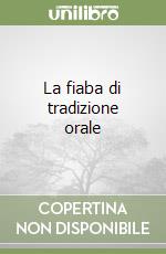 La fiaba di tradizione orale libro