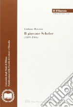 Il giovane Scheler (1899-1906) libro