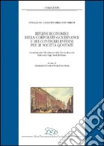 Riflessi economici della corporate governance e dei controlli esterni per le società quotate. Fondazione Costantino Bresciani Turroni libro