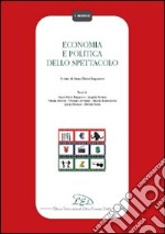 Economia e politica dello spettacolo libro