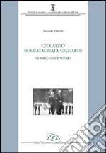 Ceccardo Roccatagliata Ceccardi. Un poeta forse ritrovato libro