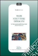 Testi, strutture, immagini in tre manoscritti del XIV secolo libro