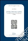 L'Immagine dell'altro. Le origini della sociologia criminale in Italia libro di Fabiano Mauro Antonio