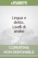 Lingua e diritto. Livelli di analisi