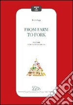 From farm to fork. English for food sciences libro