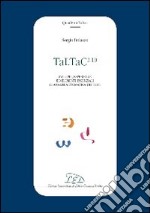 TaLTaC2.10. Sviluppi, esperienze ed elementi essenziali di analisi automatica dei testi libro