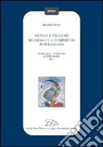 Metodi e tecniche di indagine e intervento in psicologia. Colloquio-Intervista-Questionario-Test libro