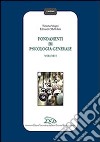 Fondamenti di psicologia generale. Vol. 1 libro