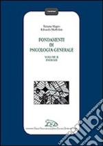 Fondamenti di psicologia generale. Vol. 2: Esercizi libro