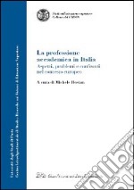 La professione accademica in Italia. Aspetti, problemi e confronti nel contesto europeo