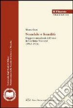 Scandalo e banalità. Rappresentazione dell'eros nel cinema di Luchino Visconti (1963-1976) libro