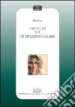 Tre studi sul «De mulieribus claris» libro