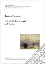 I fratelli Goncourt e l'Italia