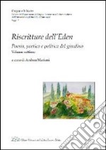 Riscritture dell'eden. Poesia, poetica e politica del giardino. Vol. 7 libro