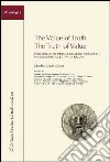 The value of truth. Proceedings of the International seminar nomologics (Pavia, July 14-16 2011) libro di Colloca S. (cur.)